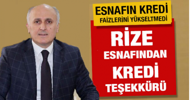 Rize esnafından kredi teşekkürü