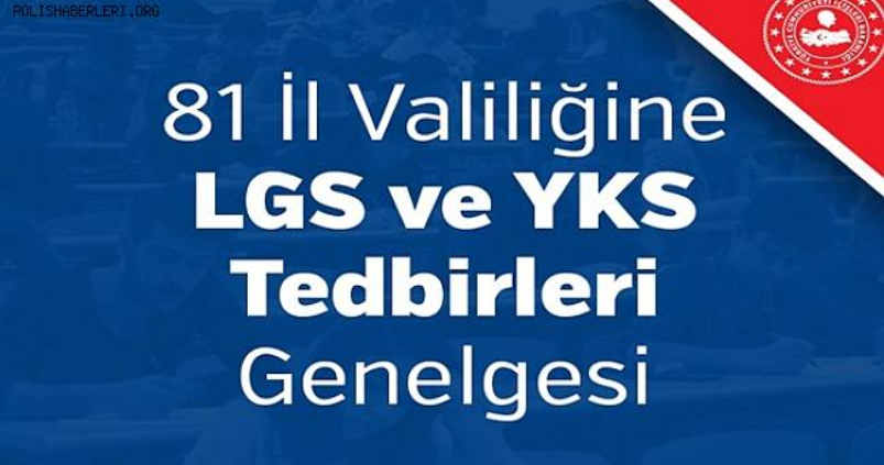 LGS VE YKS TEDBİRLERİ