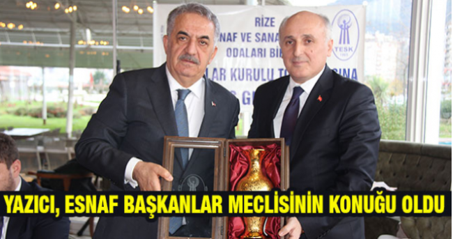 Yazıcı, Esnaf Başkanlar Meclisinin konuğu oldu