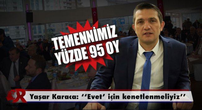 Başkan Karaca'dan seçimle ilgili açıklama